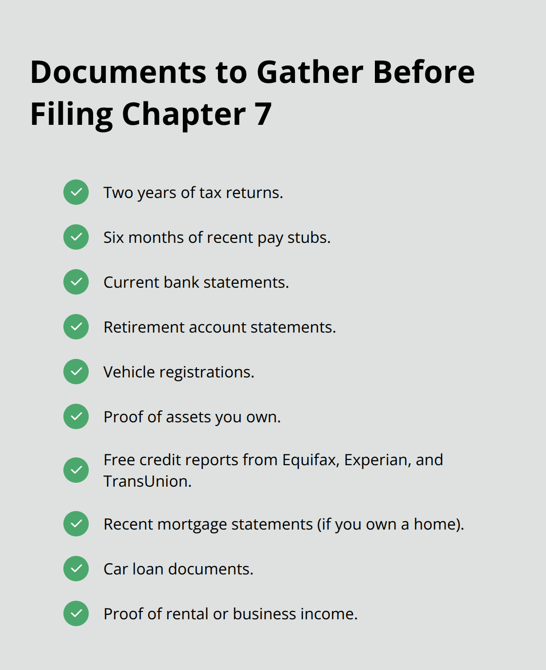 Checklist of financial documents to collect before filing Chapter 7 in Florida. - bankruptcy chapter 7 do it yourself