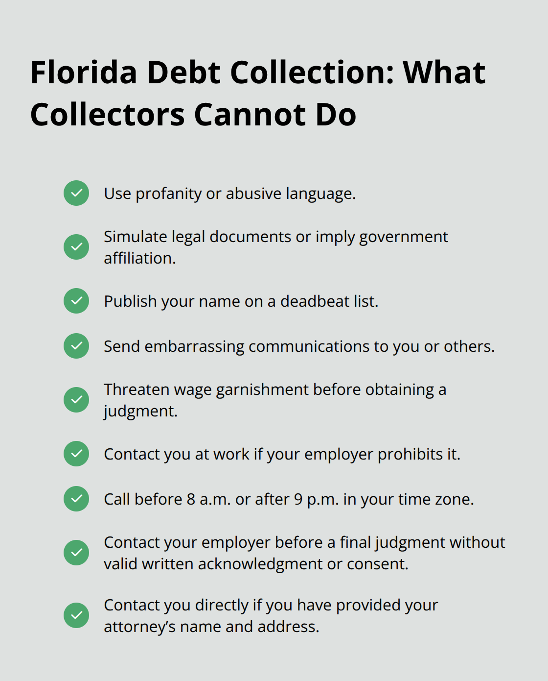 Key Florida and federal prohibitions on abusive debt collection practices.